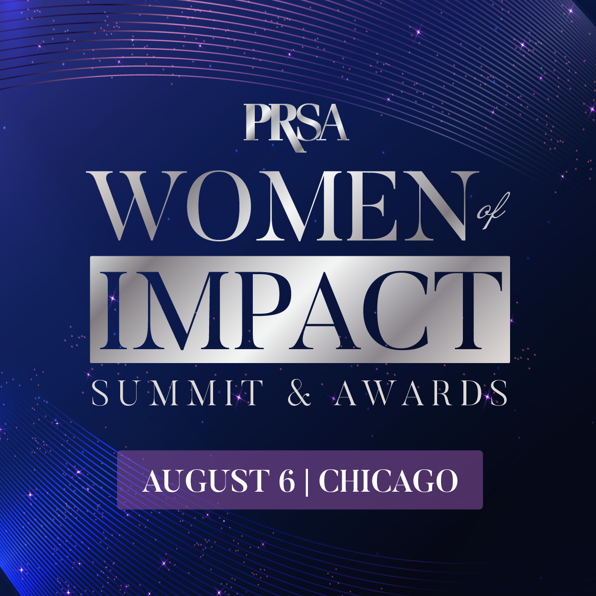 PRSA Women of Impact Summit & Awards | August 6 | Chicago