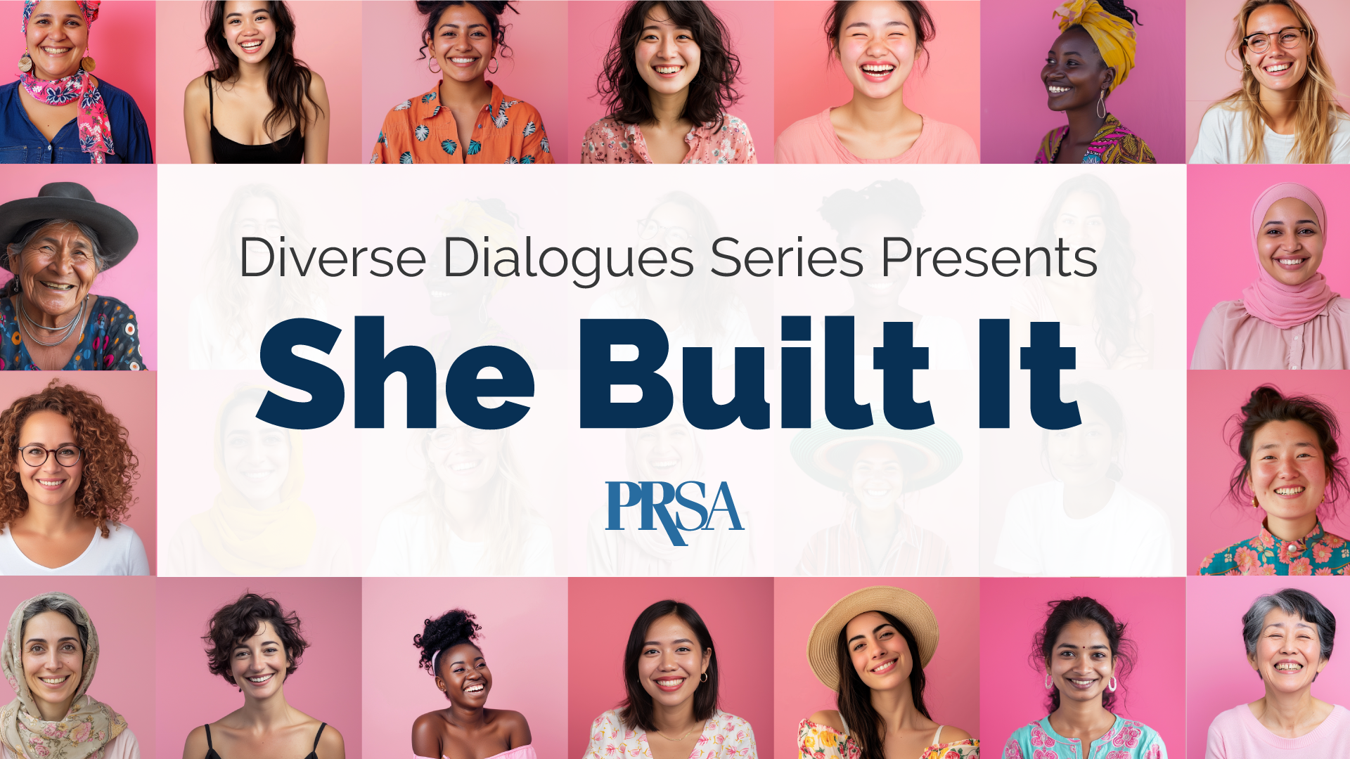 Diverse Dialogues Series Presents: She Built It | PRSA