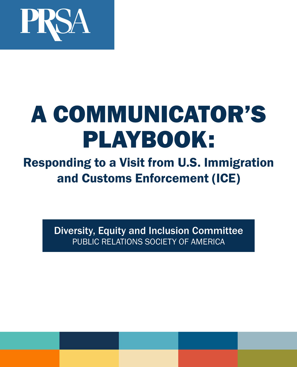 A Communicator's Playbook: Responding to a Visit from U.S. Immigration and Customs Enforcement (ICE)