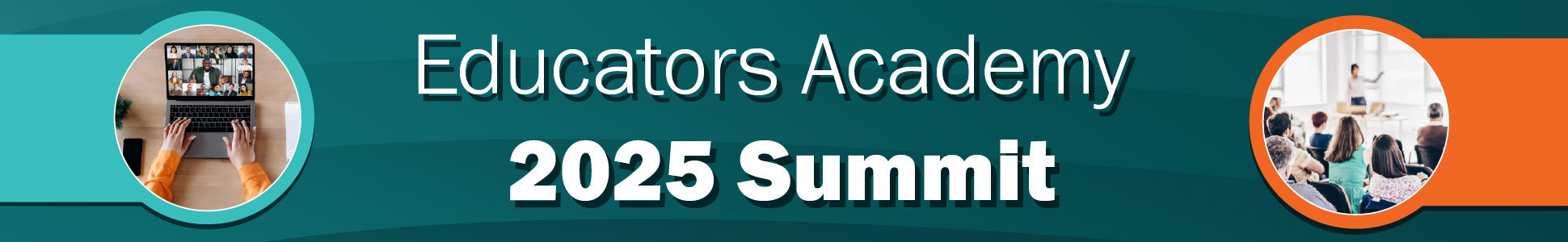 Educators Academy 2025 Summit