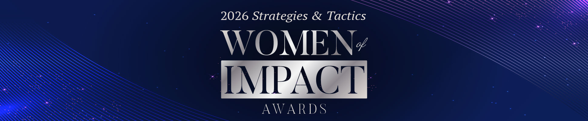 Strategies & Tactics Women of Impact Awards