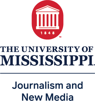University of Mississippi | Journalism and New Media