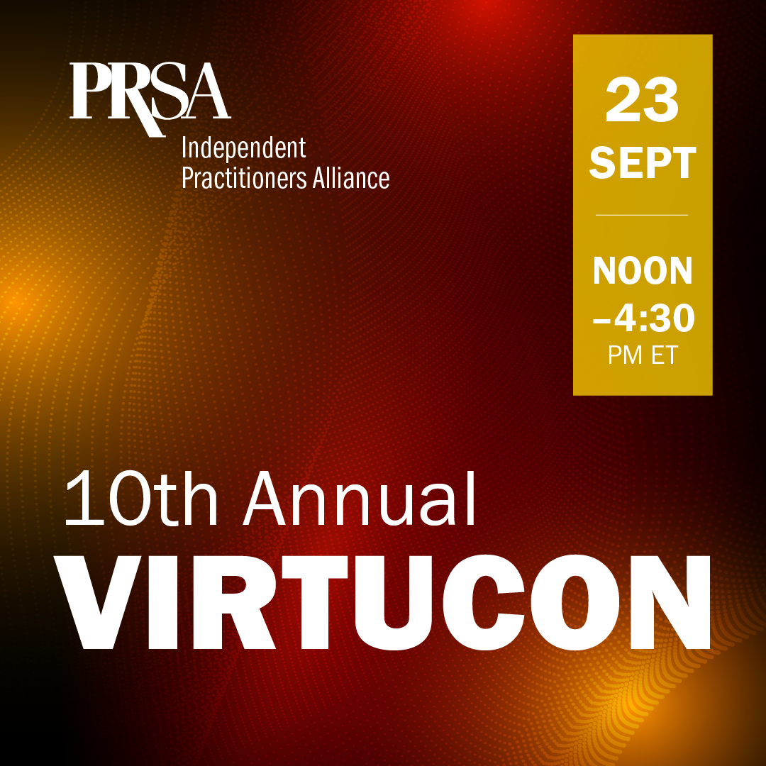 PRSA Independent Practitioners Alliance 10th Annual VirtuCon | Sept. 23, Noon-4:30 PM ET