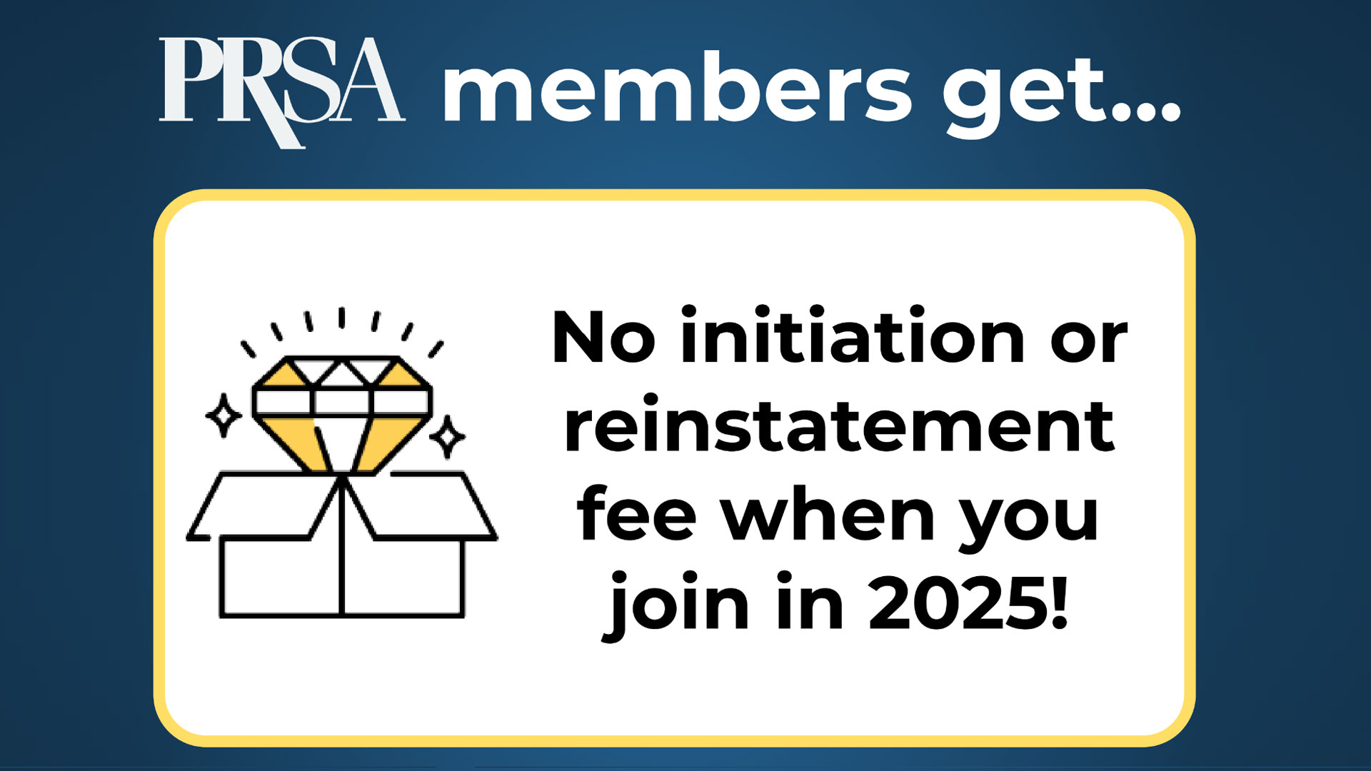 No Initiation or reinstatement fee when you join in 2025