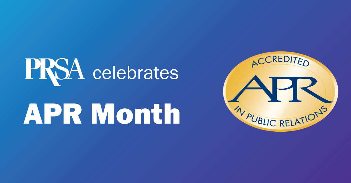 PRSA celebrates APR Month PRSA celebrates APR Month