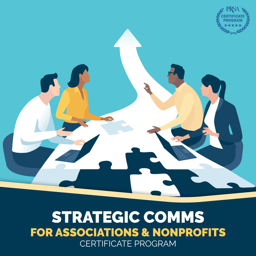 Strategic Communications for Associations and Nonprofits Certificate Program