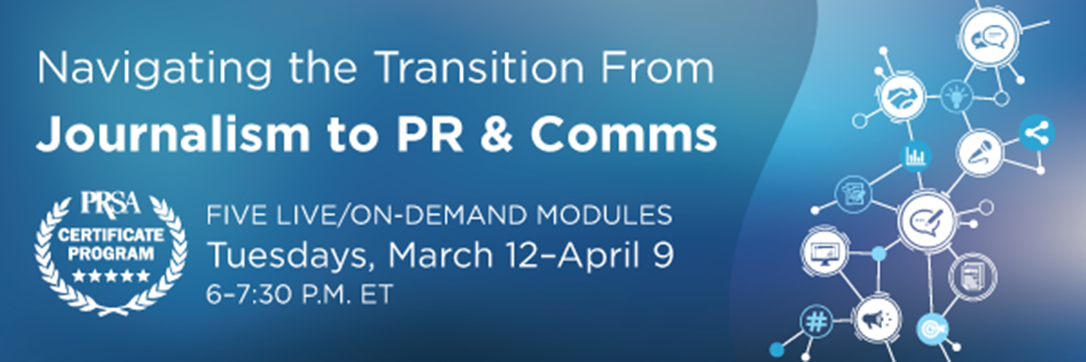 Navigating the Transition for Journalism to PR Navigating the Transition for Journalism to PR