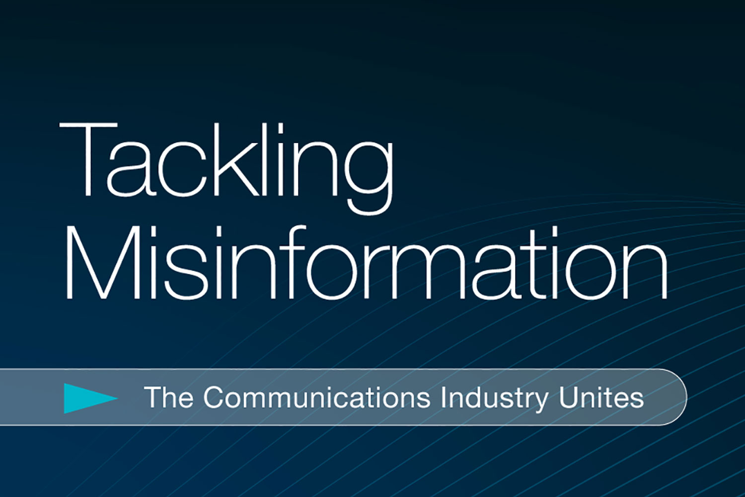 Tackling-Misinformation-News Tackling Disinformation: The Communications Industry Unites