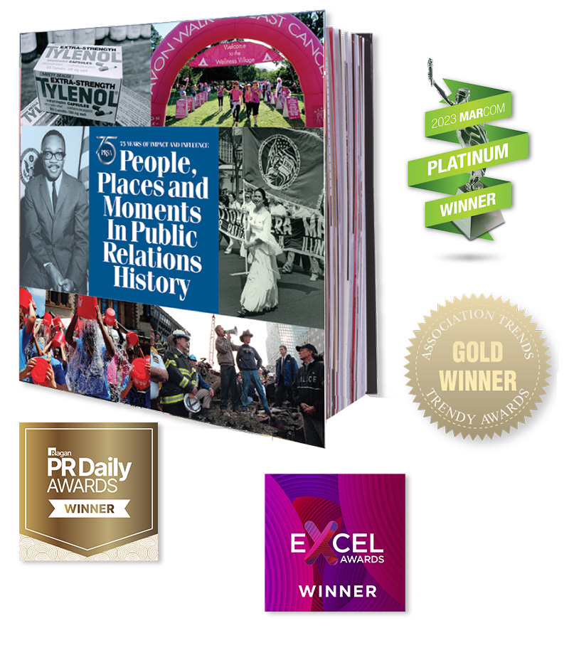 75 Years of Impact and Influence: People, Places and Moments In Public Relations History.